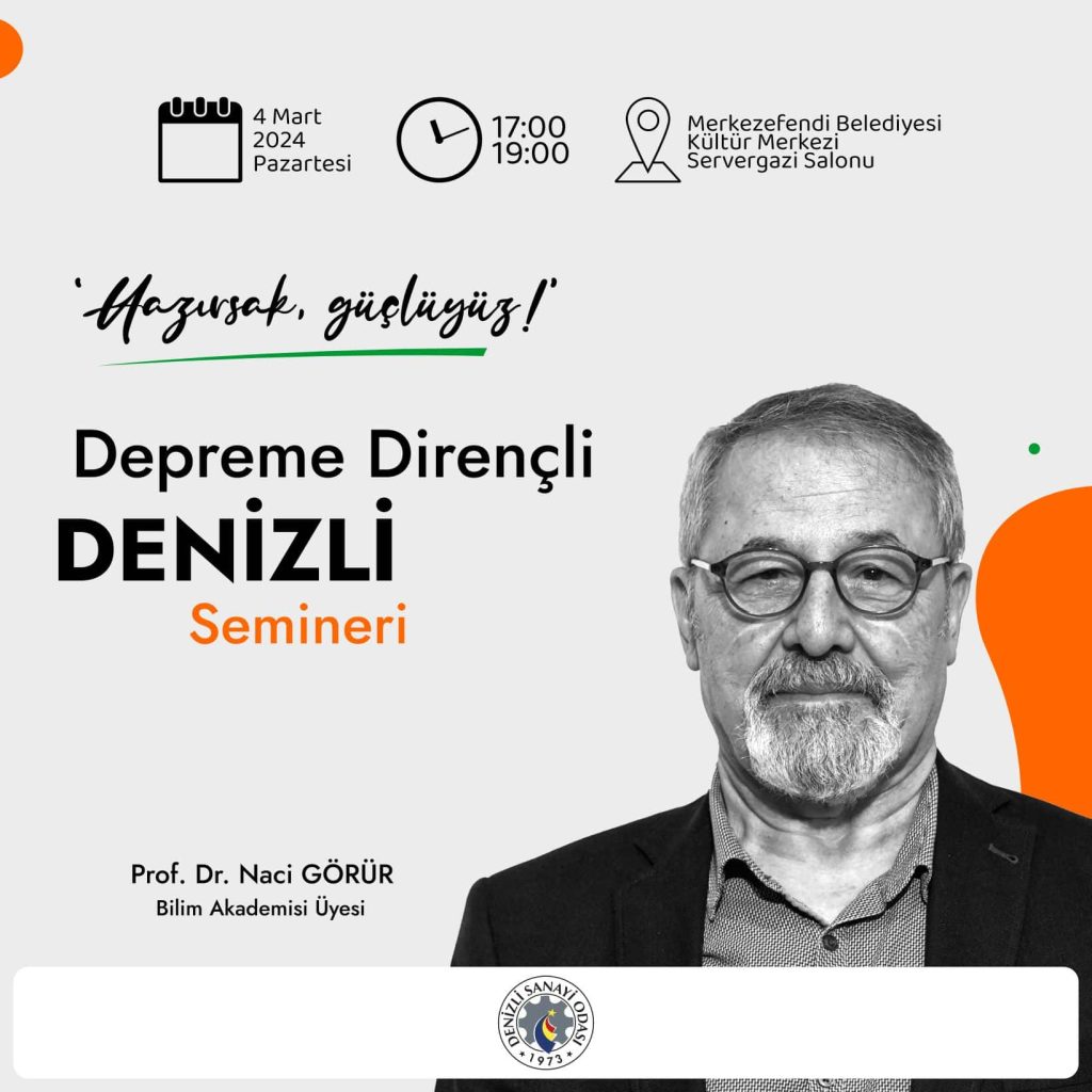 Deprem Uzmanı Prof. Dr. Naci Görür, DSO'nun Seminerinde Konuşacak...