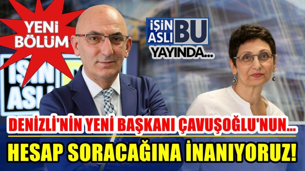 Denizli'nin Yeni Başkanı Çavuşoğlu'nun, Hesap Soracağına İnanıyoruz...