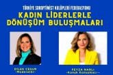 DTO’dan Kadın Liderlerle Dönüşüm Buluşmaları…