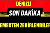 Denizli'nin Çivril İlçesi'ndeki KYK Yurdunda 97 Öğrenci Yemekten Zehirlendi...