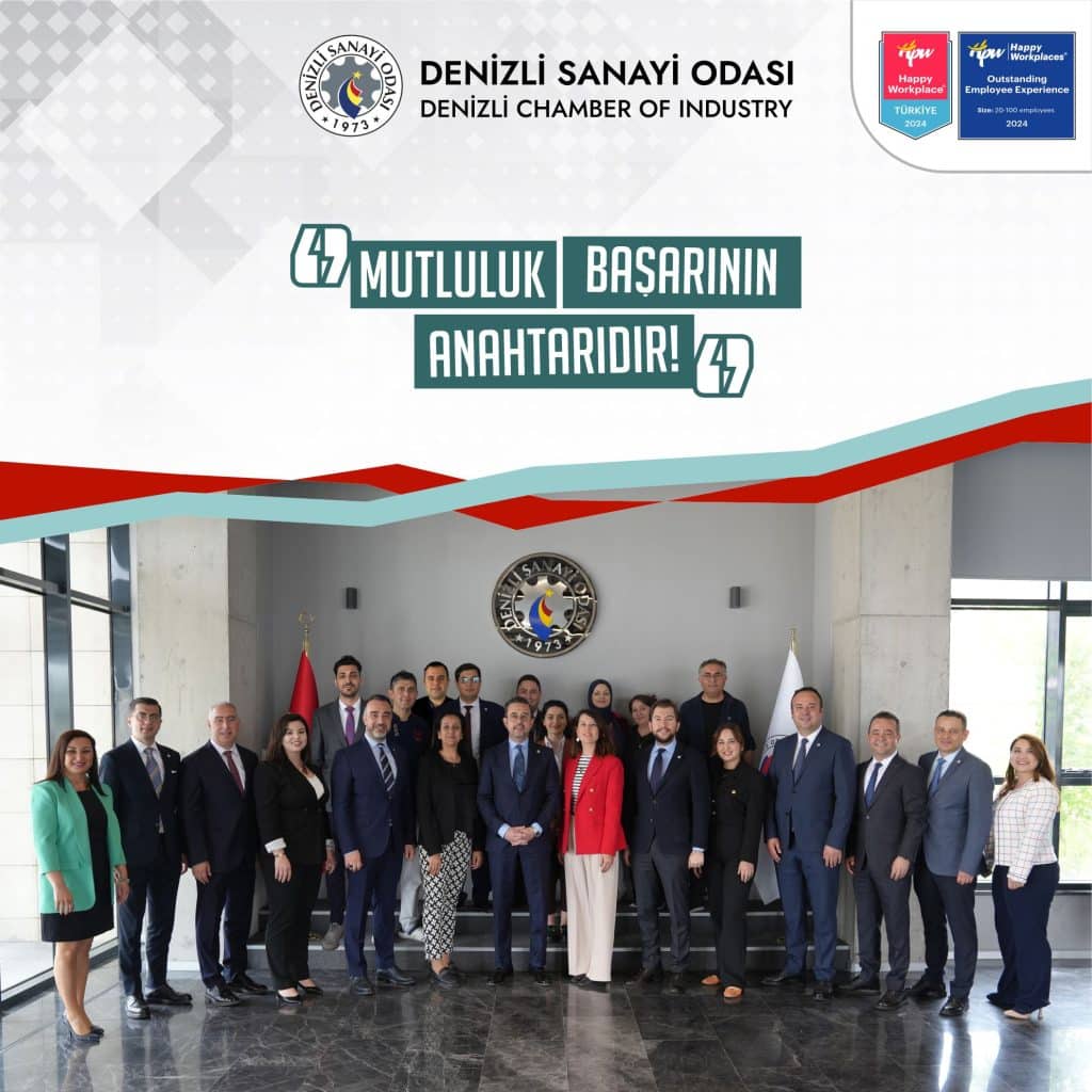 Denizli Sanayi Odası Türkiye'nin "En Mutlu İş Yerleri" Listesinde…