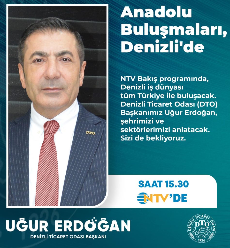 Denizli'nin Sanayisi ve Ticareti Bu Programda Konuşulacak...