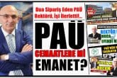 Dua Sipariş Eden PAÜ Rektörü İşi İlerletti!…