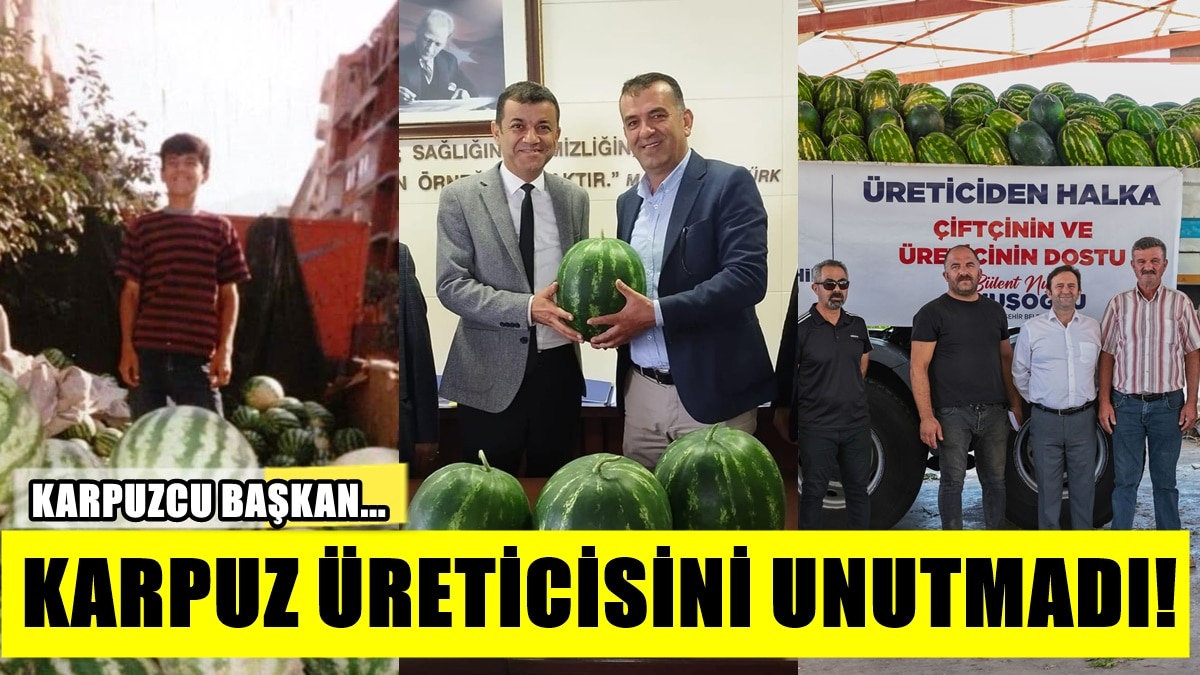 Denizlili Karpuz Üreticilerinin İmdadına, Başkan Çavuşoğlu Yetişti…