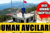 Denizli'nin Ormanları, 7 Gün 24 Saat Bu Duman Avcılarına Emanet...