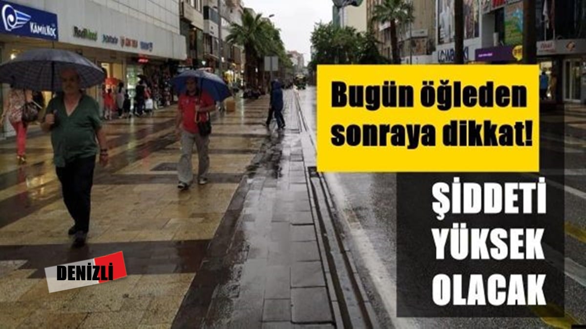 Denizli Bugün Kararacak: Şiddetli Yağış Bekleniyor…