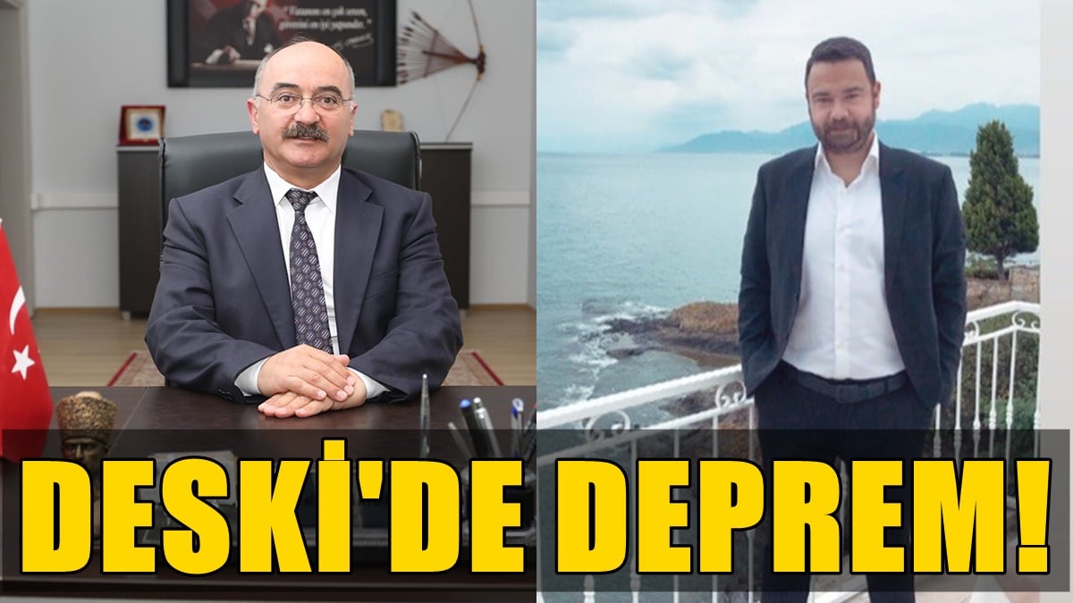 DESKİ’nin Genel Müdürü Prof. Dr. Aydın, Yıldırım Hızıyla Görevden Alındı…