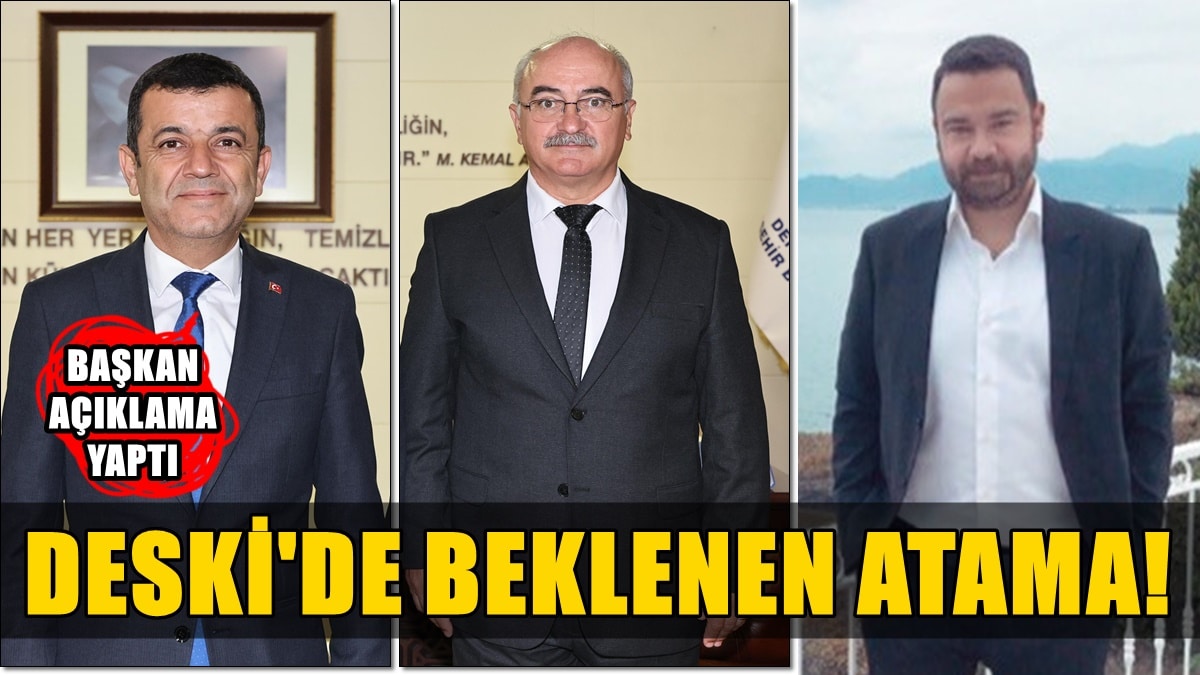 DESKİ’de Abone İşleri Başkanını Genel Müdür Yaptılar…