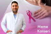 Meme Kanseri Farkındalık Ayında Dr. Özhan’dan Erken Teşhis Uyarısı...