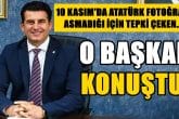 Denizli’deki Atatürk Posteri Tepkilerine, AK Parti'li Başkandan, Atatürk'lü Cevap...