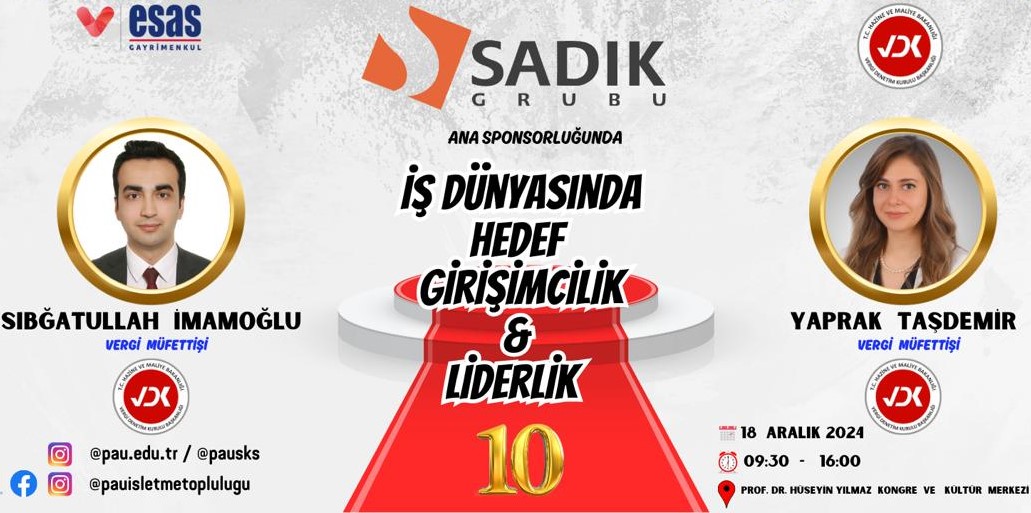 Denizli PAÜ Girişimcilik ve Liderlik Zirvesi’nde 10. Buluşma Gerçekleşecek…