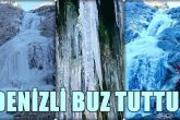 Denizli'de Çeşmeler, Şelaleler, Dereler Buz Tuttu...