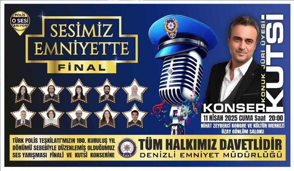 Denizli Emniyetinin Sesleri Finalde Yarışacak...