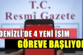 Cumhurbaşkanlığı Kararıyla Denizli’ye 4 Yeni Atama...