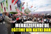 Merkezefendi Belediyesi’nin Üçüncü Kreşi Açıldı...