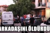 Denizli'de Arkadaş Kavgası Cinayetle Sonuçlandı...
