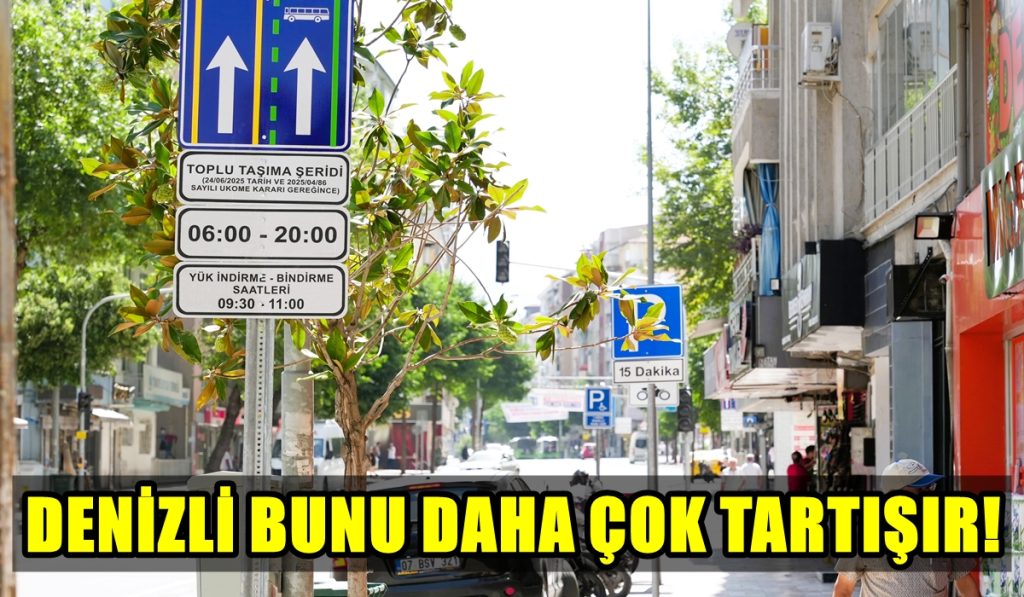 Denizli'de Tartışmalı 'Otobüs Yolu' Uygulamasının Sayısı Artırılacak...