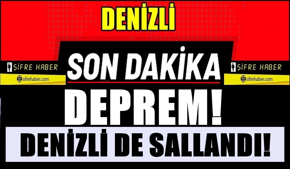 Antalya Merkezli Deprem: Denizli’de de Hissedildi…