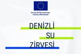 Denizli'nin Su Sorununa Neşter 'Su Zirvesi'nde Vurulacak...