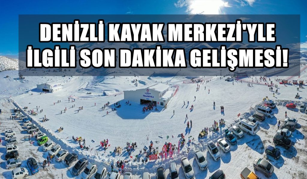 Mahkeme, Denizli Kayak Merkezi Tahsis İptaline Yürütmeyi Durdurma Kararı verdi…