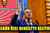 CHP Genel Başkanı Özgür Özel 11 Ocak'ta Denizli'de...