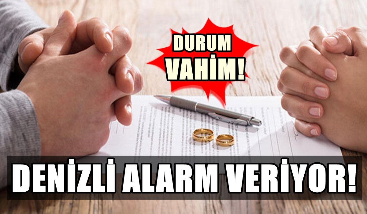 Denizli Boşanma Hızında Türkiye Ortalamasını Geride Bıraktı…