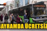Denizli Büyükşehir’den Bayramda Ücretsiz Ulaşım Kolaylığı…