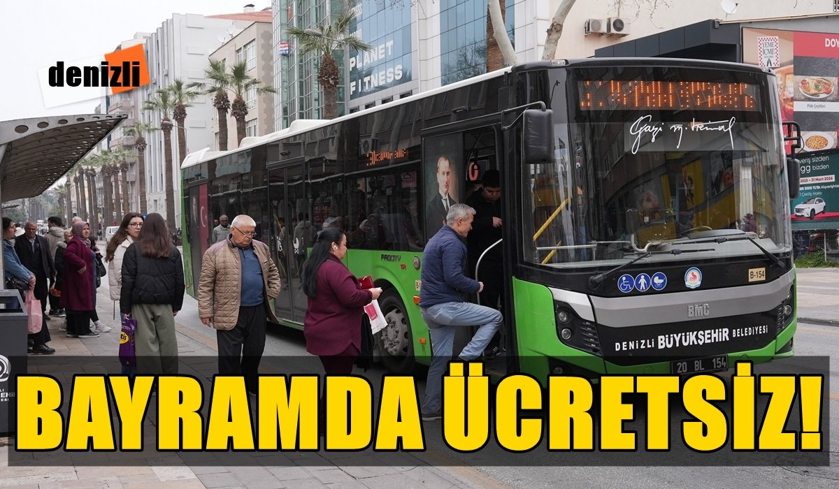 Denizli Büyükşehir’den Bayramda Ücretsiz Ulaşım Kolaylığı…