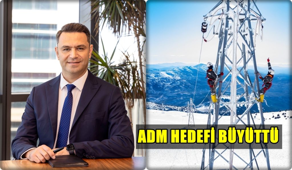 ADM Elektrik, 5 Yıl İçinde 48,7 Milyarlık Yatırımı Hedefledi...