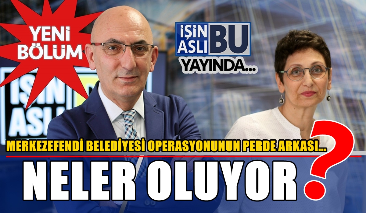 Merkezefendi Belediyesi Operasyonunun Perde Arkasındaki Nedenler…
