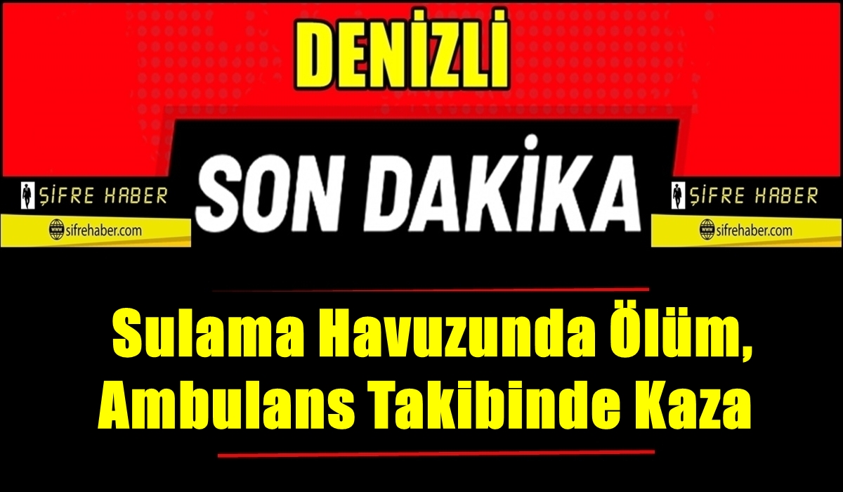 Denizli’de Kahreden Olay: Küçük Kız Hayatını Kaybetti, Baba Telaşla Eşine Çarptı