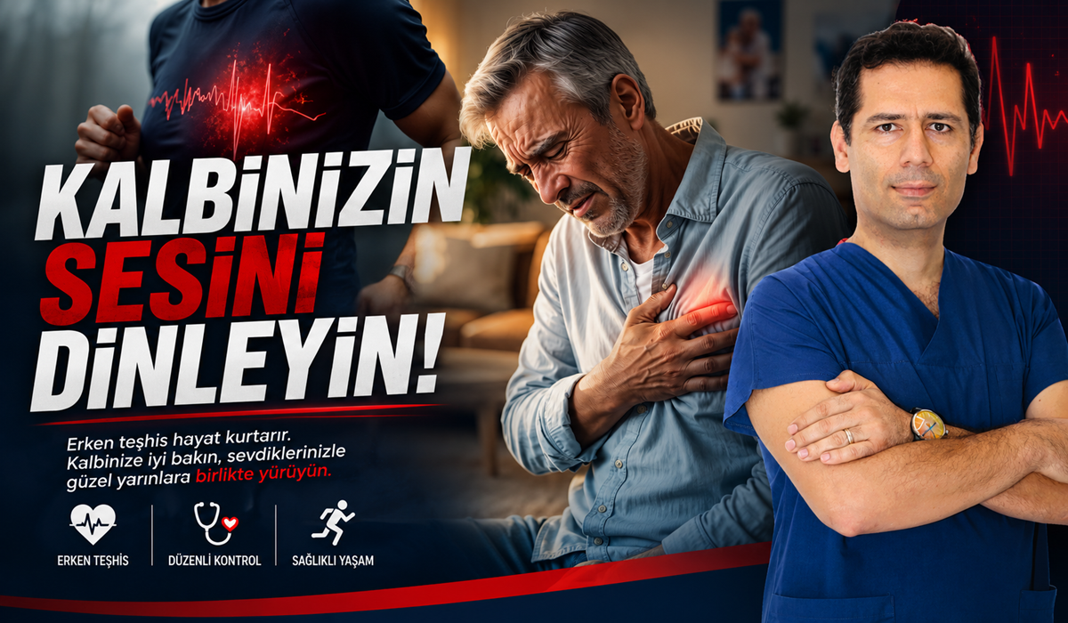 Uzman Dr. Aslan: Kalbinizin Verdiği Sinyalleri Görmezden Gelmeyin