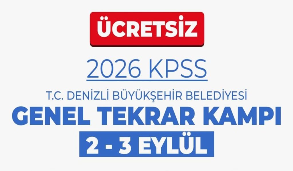 Denizli Büyükşehir'den KPSS Adaylarına Ücretsiz Genel Tekrar Kampı...