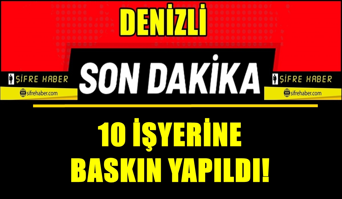 Denizli’de Uyuşturucu Operasyonu: 10 Şüpheli Gözaltında…