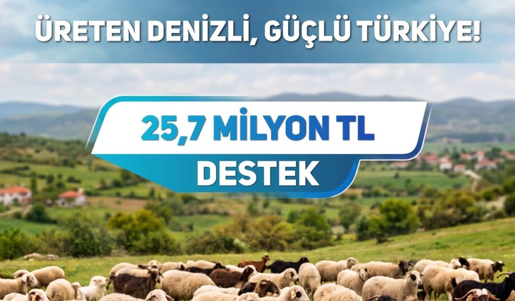 Denizli'nin Küçükbaş Hayvan Üreticilerine 25,7 Milyon Lira Destek Ödemesi Yapıldı...
