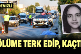 Denizli'de Motosikletli Genç Kıza Çarpan Araç, Ölümüne Neden Oldu...