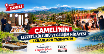 Çameli'nin Lezzetleri, 'Teoman Ege İle Lezzetin İzinden' Programı ile Türkiye'ye Sunuluyor...
