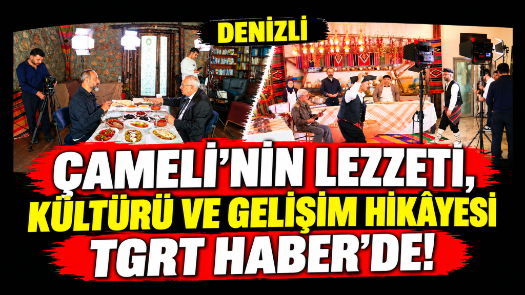 Çameli'nin Lezzetleri, 'Teoman Ege İle Lezzetin İzinden' Programı ile Türkiye'ye Sunuluyor...