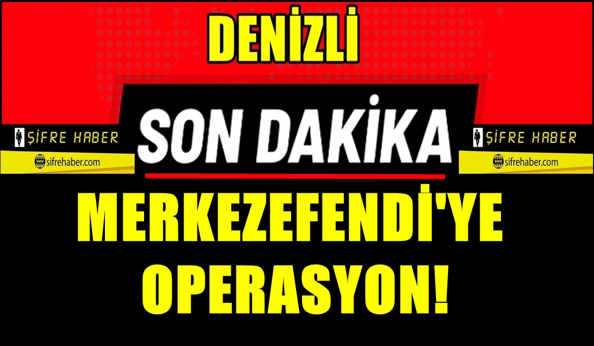 Denizli Merkezefendi Belediyesi’ne Polisten Gece Operasyonu…