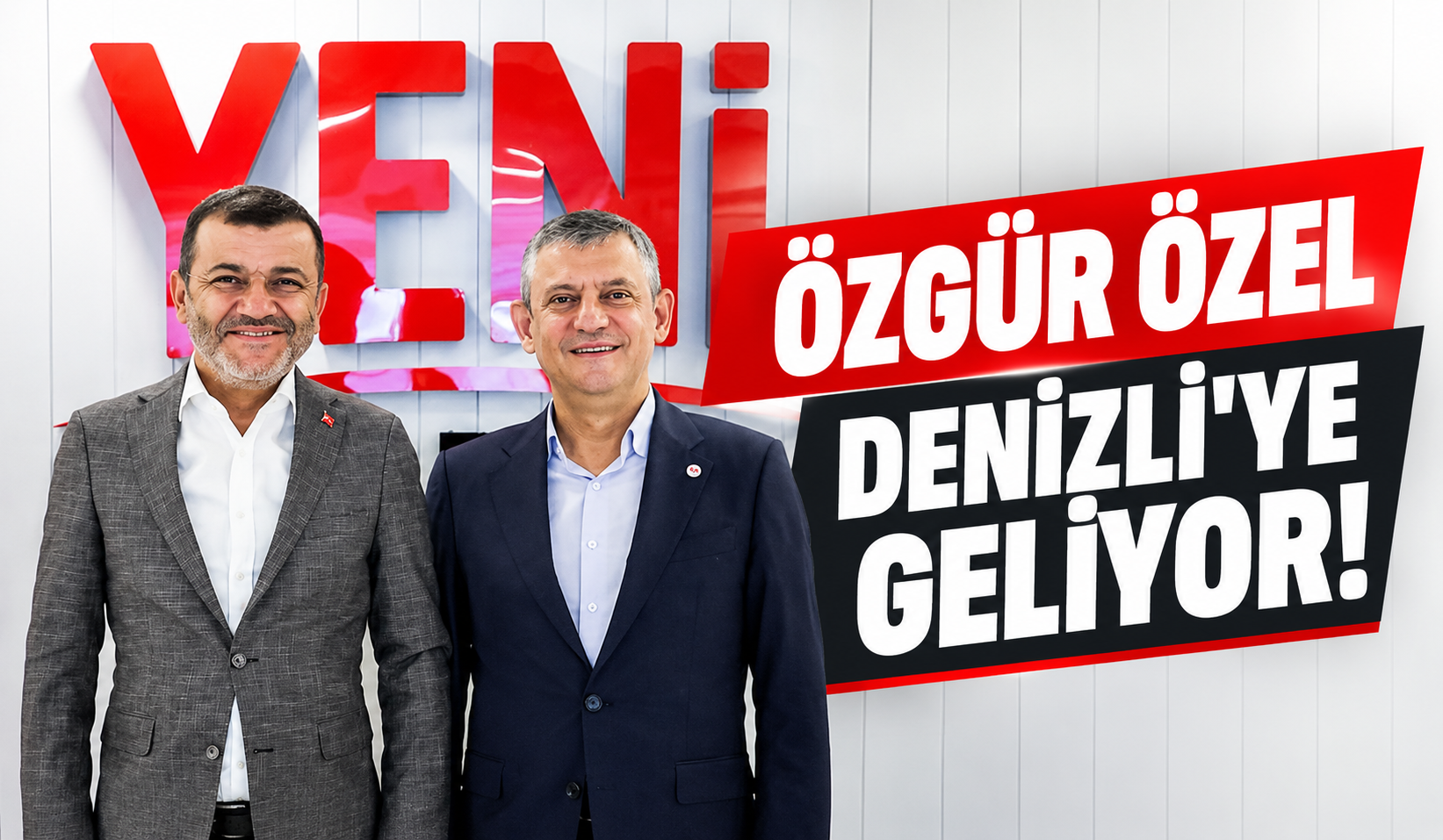 Denizli 8. Kez Özgür Özel’i Ağırlayacak…