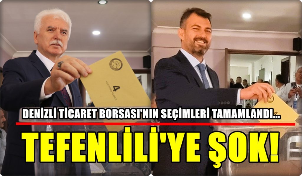 Denizli Ticaret Borsası Seçimlerinde Tefenlili Meclise Giremedi...
