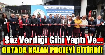 Denizli’de 10 Yıldır Bitirilemeyen Bağbaşı Kültür Merkezi Açıldı...