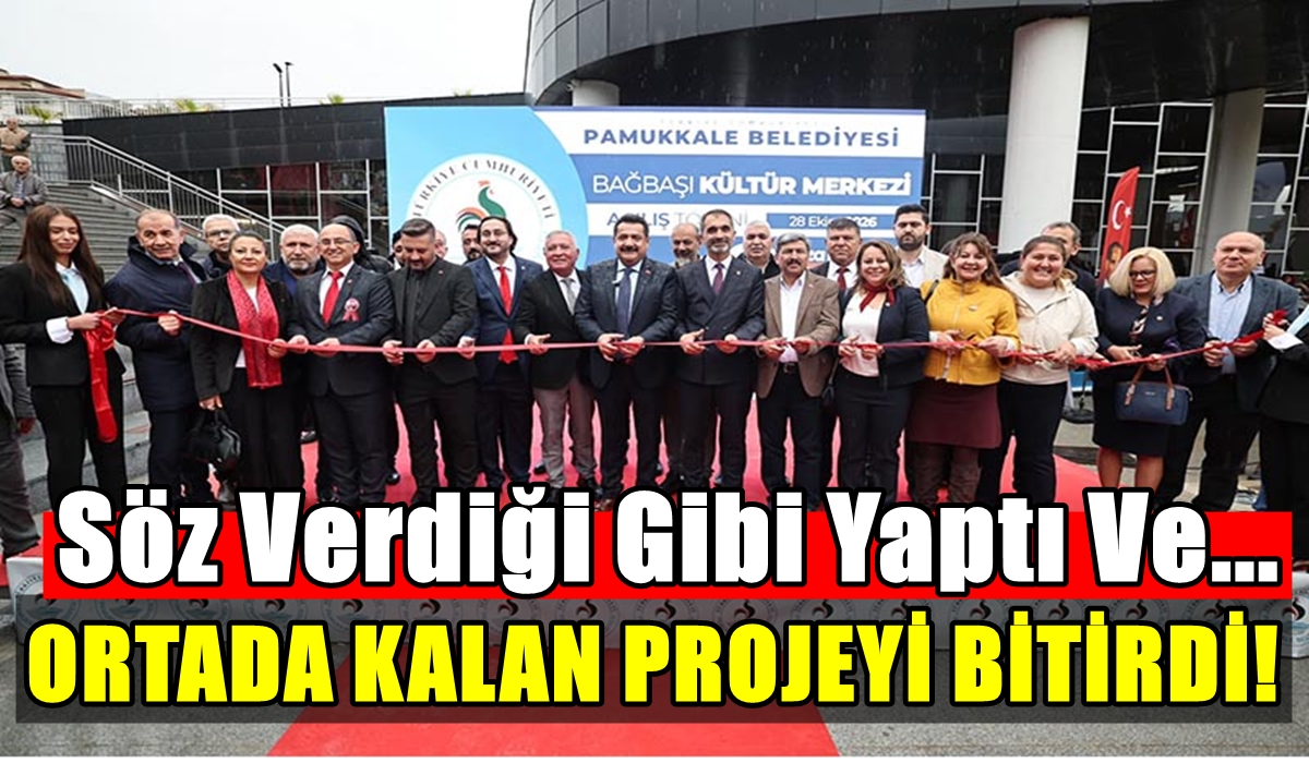Denizli’de 10 Yıldır Bitirilemeyen Bağbaşı Kültür Merkezi Açıldı…