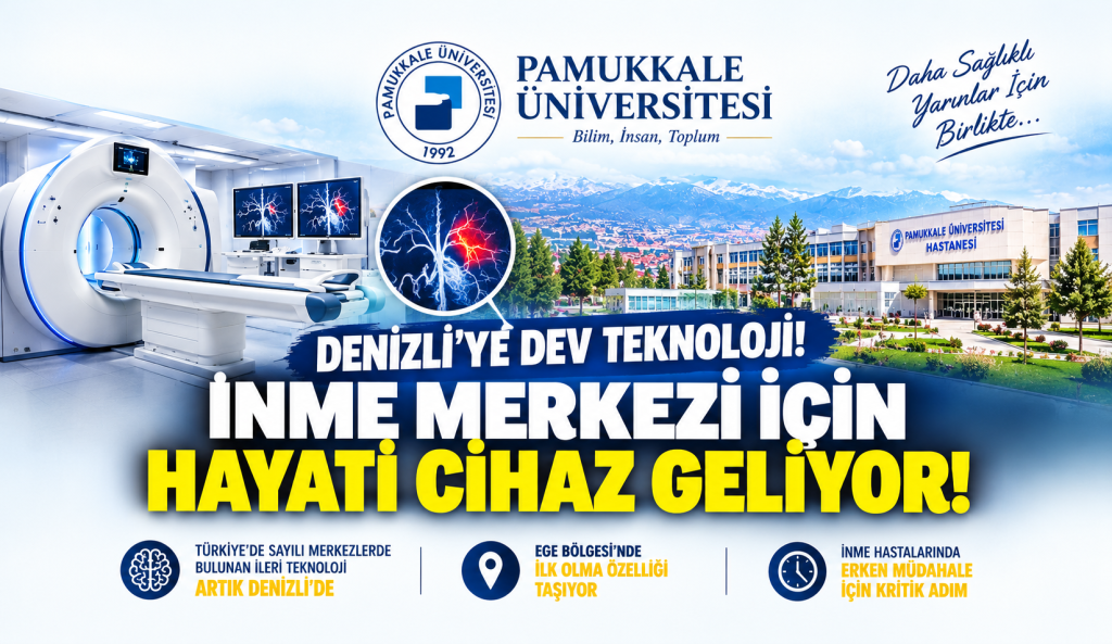 Denizli PAÜ Hastanesi’ne Sağlıkta Büyük Teknoloji: İnme Merkezi İçin Hayati Cihaz Hizmete Giriyor...