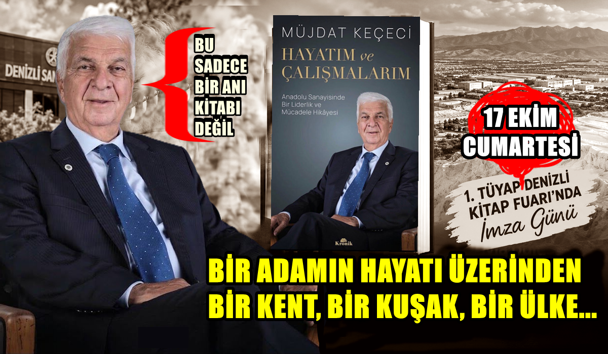 Müjdat Keçeci’nin Kaleminden Bir Liderlik ve Mücadele Hikayesi…